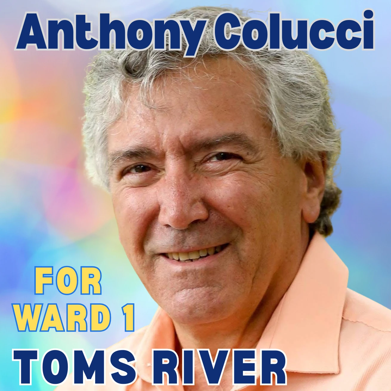 Anthony Colucci, candidate for Toms River Ward 1 Council - professional headshot